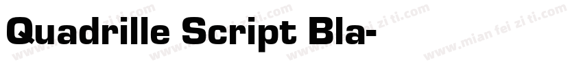 Quadrille Script Bla字体转换